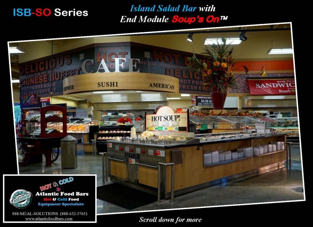 Atlantic Food Bars - Island Salad Bar with End Module Soup’s On - ISB14267-SO 1
