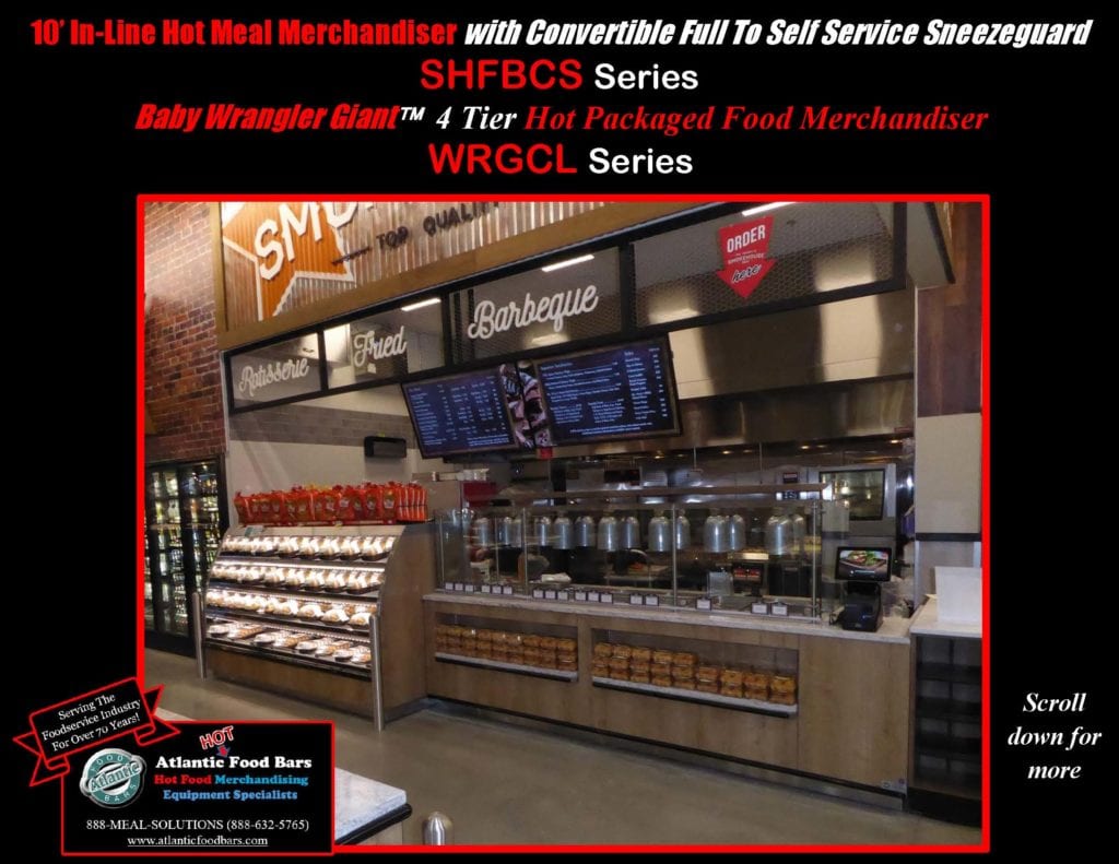 Atlantic Food Bars - Convertible Full to Self Service Hot Food Bar - In-Line with Baby Wrangler Giant Four Level Hot Grab & Go Case - SHFBCS WRGCL_Page_2