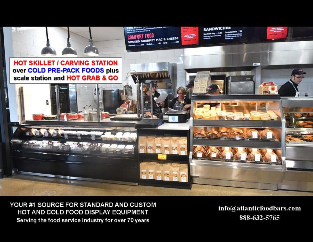 Atlantic Food Bars - Hot Skillet and Carving Stations with Hot or Cold Grab and Go Packaged Food Merchandising 1