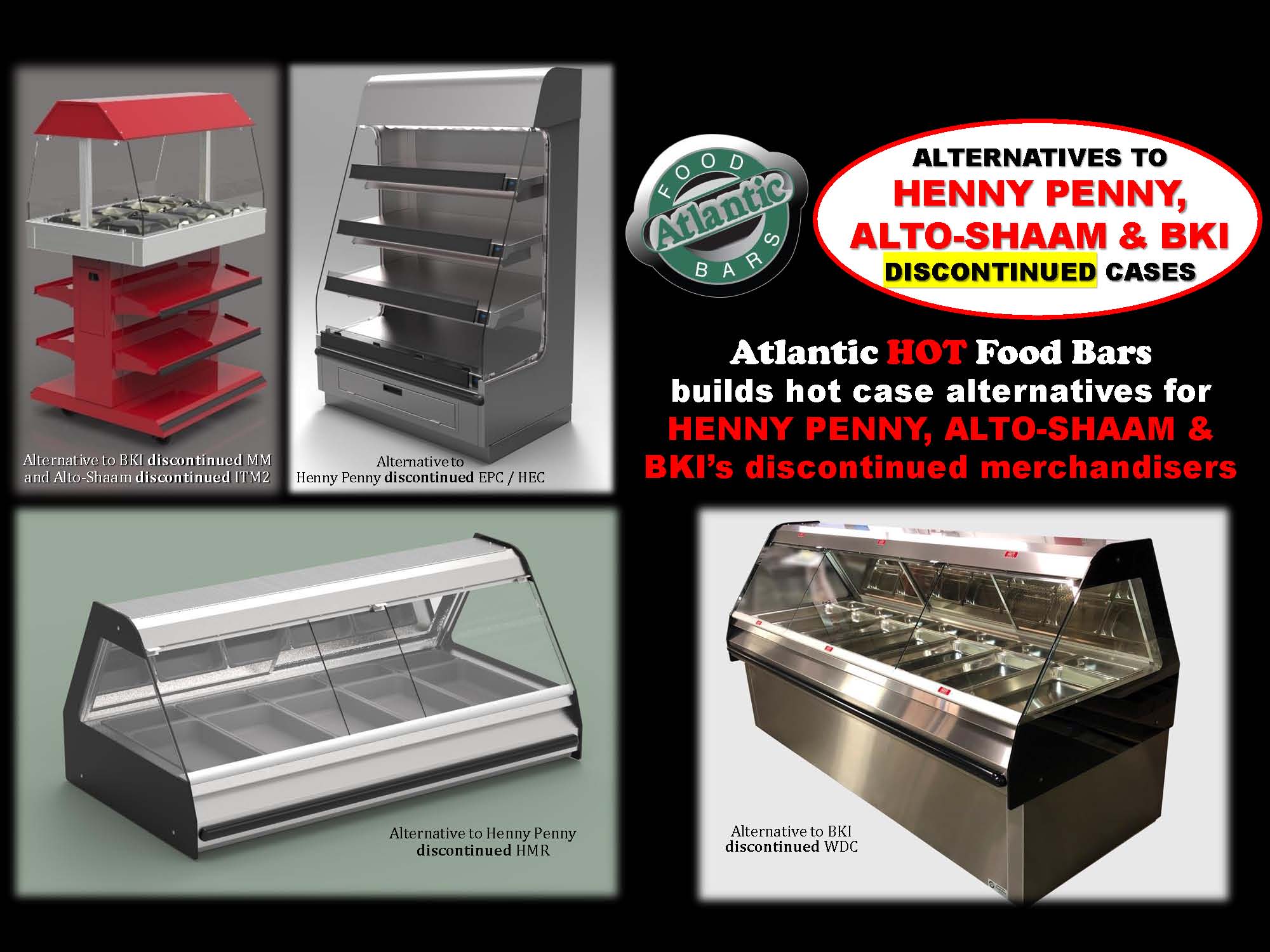 Atlantic Food Bars - Alternatives to Henny Penny Alto-Shaam and BKI Discontinued Hot Food Bars and Grab and Go Cases_Page_1