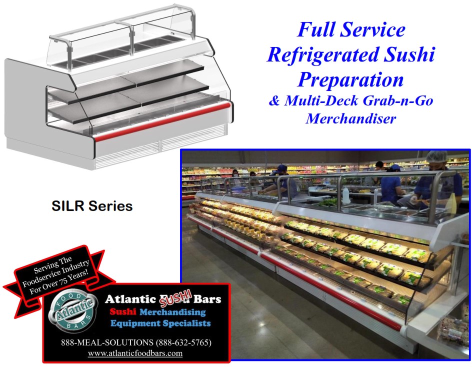 Atlantic Food Bars - Sushi Prep Cases - Refrigerated Merchandisers with Cold Storage and Grab and Go Packaged Food - SILR 1