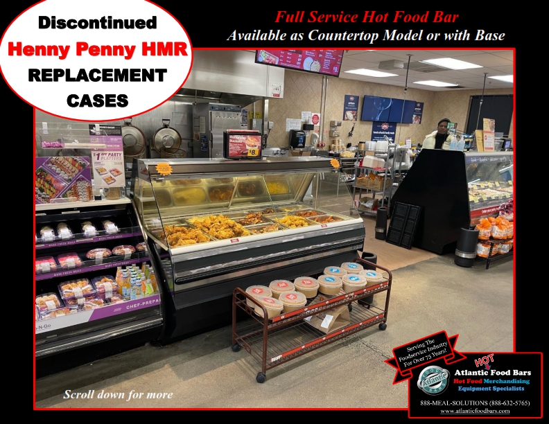 Atlantic Food Bars - Replacement Cases for Discontinued Henny Penny HMR - Full Service Hot Food Bar - SHFBHP6939_003